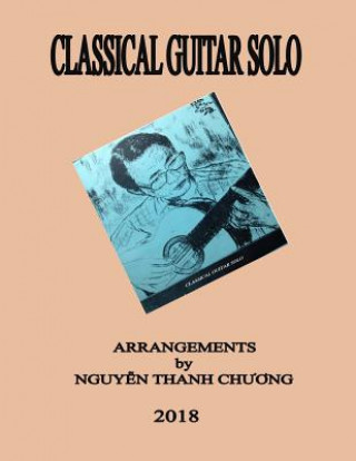 Buch Classical Guitar Solo Chuong Thanh Nguyen