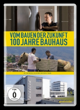 Filmek Vom Bauen der Zukunft - 100 Jahre Bauhaus, 1 DVD Nils Bolbrinker