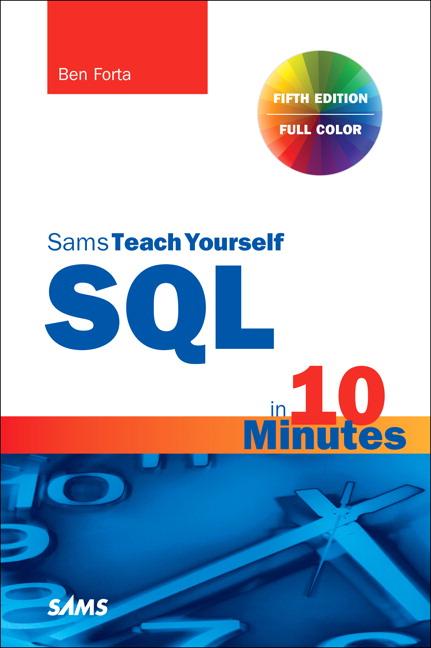 Knjiga SQL in 10 Minutes a Day, Sams Teach Yourself Ben Forta