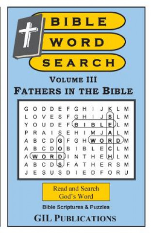 Carte Bible Word Search, Volume III: Fathers in the Bible: Volume III: Fathers in the Bible Akili T Kumasi