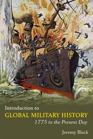 Könyv Introduction to Global Military History Jeremy Black