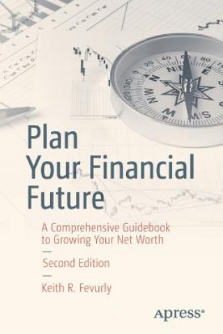 Knjiga Plan Your Financial Future Keith R. Fevurly