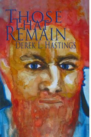 Książka Those That Remain Derek L Hastings