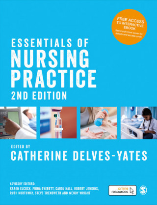 Carte Essentials of Nursing Practice Catherine Delves-Yates