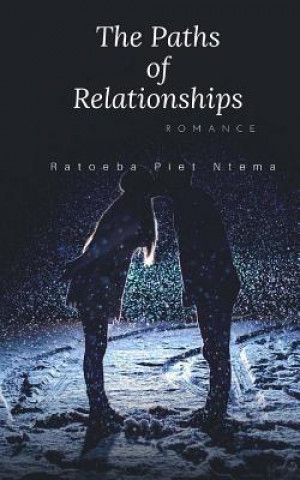Kniha The Paths Of Relationships R P Ntema