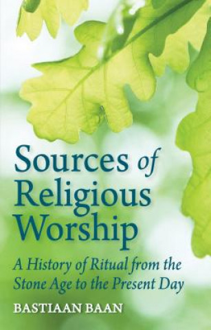 Knjiga Sources of Religious Worship Bastiaan Baan