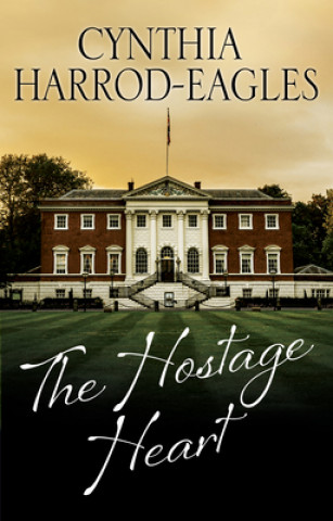 Carte Hostage Heart Cynthia Harrod-Eagles