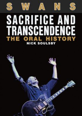Książka Swans: Sacrifice and Transcendence Nick Soulsby