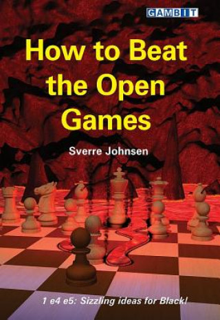 Kniha How to Beat the Open Games Sverre Johnsen