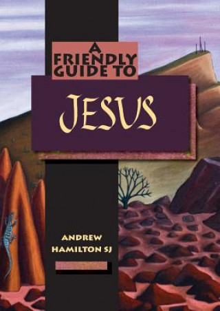Boek Friendly Guide to Jesus Andrew Hamilton