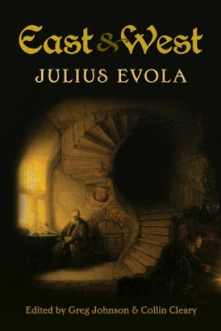 Kniha East and West Julius Evola
