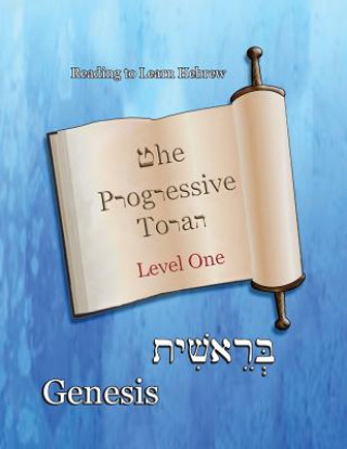 Książka The Progressive Torah: Level One Genesis: Color Edition Minister 2 Others