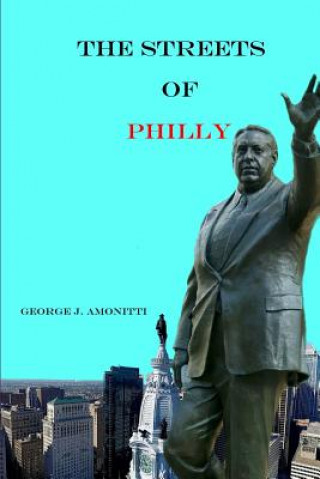 Book Streets of Philly George J Amonitti