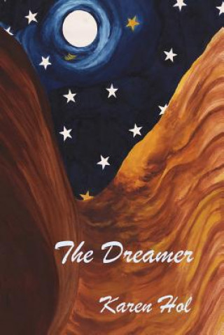 Livre The Dreamer Karen Hol