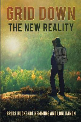 Libro Grid Down The New Reality Bruce Buckshot Hemming