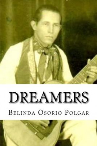 Knjiga Dreamers MS Belinda Osorio Polgar