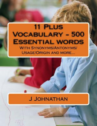 Carte 11 Plus Vocabulary - 500 Essential words J Johnathan