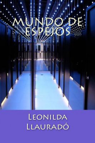Kniha Mundo de Espejos Leonilda Llaurado
