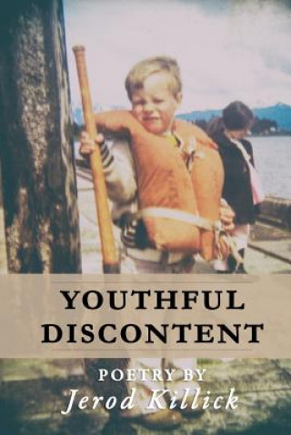 Kniha Youthful Discontent Jerod Killick