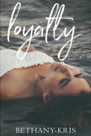 Knjiga Loyalty Bethany-Kris