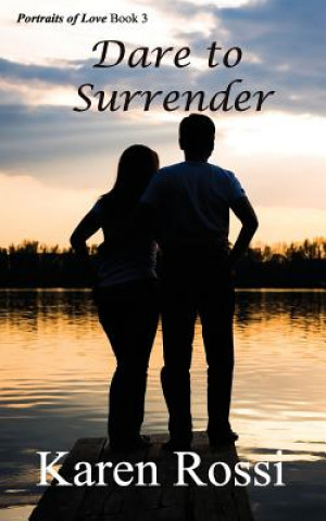 Книга Dare to Surrender Karen Rossi