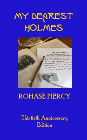 Könyv My Dearest Holmes - Thirtieth Anniversary Edition Rohase Piercy
