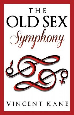 Carte The Old Sex Symphony Vincent Kane