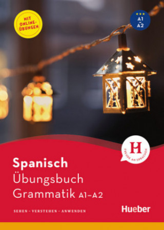 Könyv Spanisch - Übungsbuch Grammatik A1-A2 Gabriela Farah de Günther