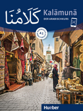 Carte Kalamuna A1. Der Arabischkurs / Kursbuch + Arbeitsbuch Daniel Krasa