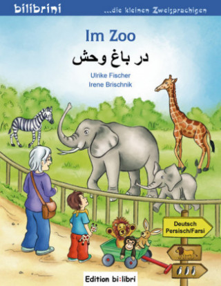 Book Im Zoo. Kinderbuch Deutsch-Persisch/Farsi Irene Brischnik