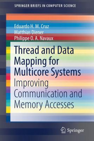 Könyv Thread and Data Mapping for Multicore Systems Eduardo H. M. Cruz