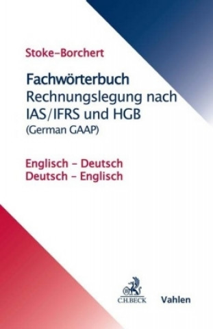 Carte Fachwörterbuch Rechnungslegung nach IAS/IFRS und HGB Bettina Stoke-Borchert
