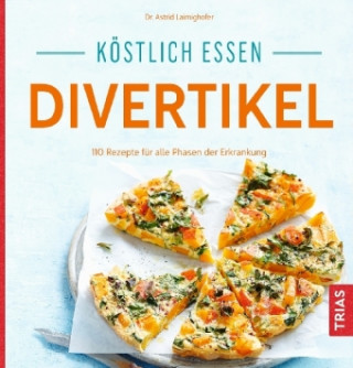 Knjiga Köstlich essen Divertikel Astrid Laimighofer