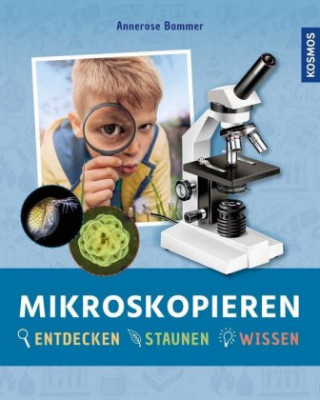 Könyv Mikroskopieren Annerose Bommer
