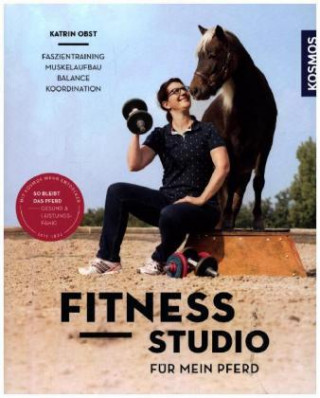 Buch Fitnessstudio für mein Pferd Katrin Obst