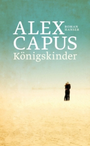 Carte Königskinder Alex Capus