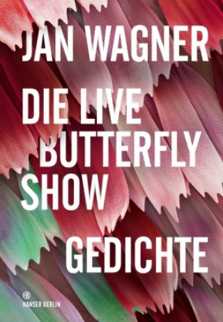 Könyv Die Live Butterfly Show Jan Wagner