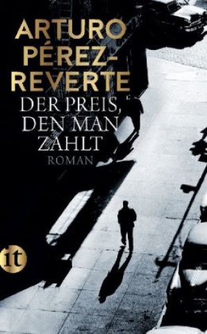 Kniha Der Preis, den man zahlt Arturo Pérez-Reverte