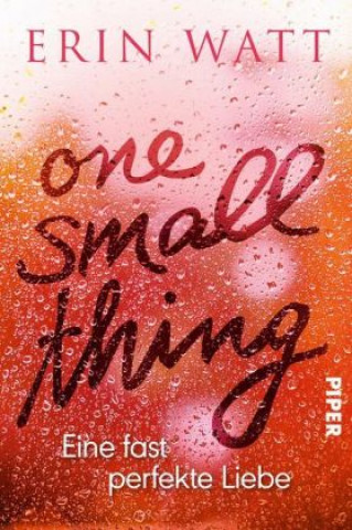 Kniha One Small Thing - Eine fast perfekte Liebe Erin Watt