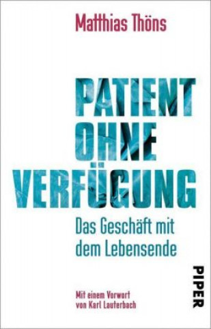 Kniha Patient ohne Verfügung Matthias Thöns