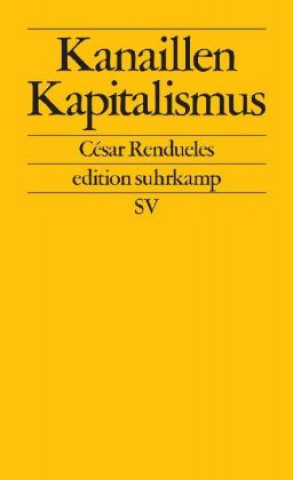 Buch Kanaillen-Kapitalismus César Rendueles