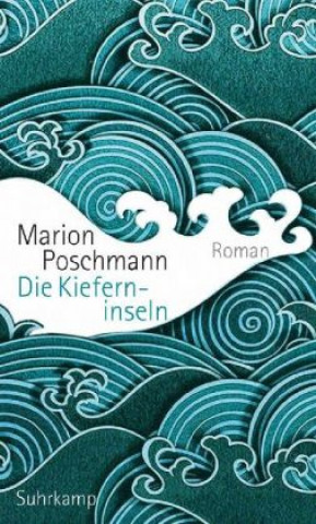 Carte Die Kieferninseln Marion Poschmann
