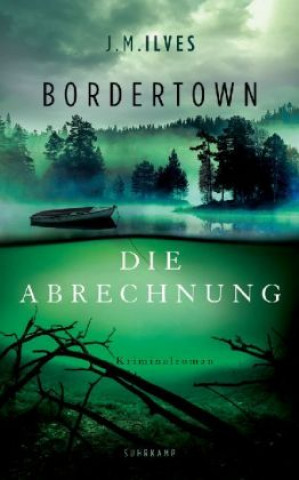 Книга Bordertown - Die Abrechnung J. M. Ilves