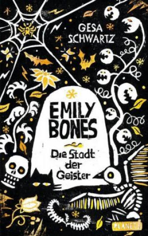 Kniha Emily Bones Gesa Schwartz