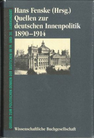 Carte Quellen zur deutschen Innenpolitik 1890-1914 Hans Fenske
