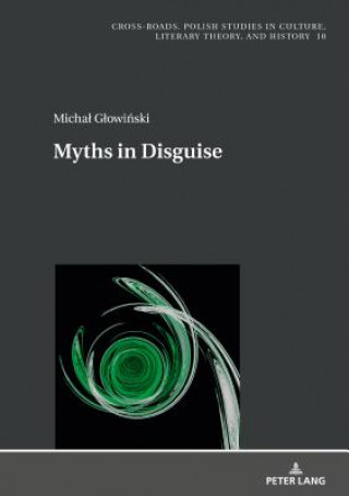 Kniha Myths in Disguise Michal Glowinski