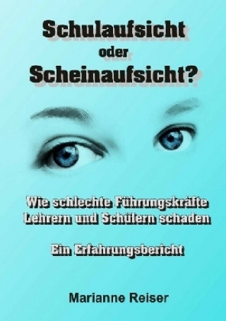 Knjiga Schulaufsicht oder Scheinaufsicht? Marianne Reiser