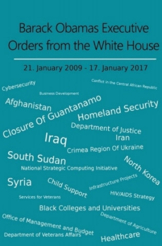 Kniha Barack Obamas Executive Orders from the White House Paul Miller
