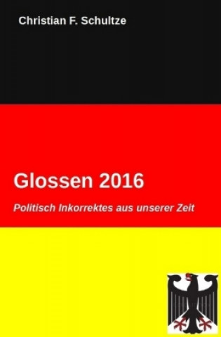Knjiga Glossen / Glossen 2016 Christian F. Schultze