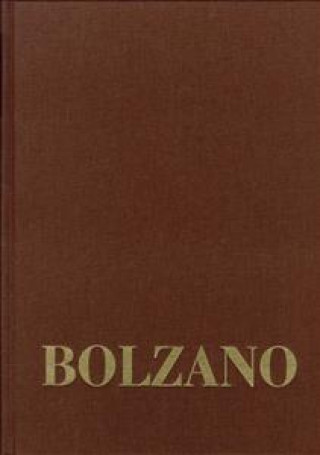 Kniha Bernard Bolzano Gesamtausgabe / Reihe III: Briefwechsel. Band 1,2: Briefe an die Familie 1837-1840 Bernard Bolzano
